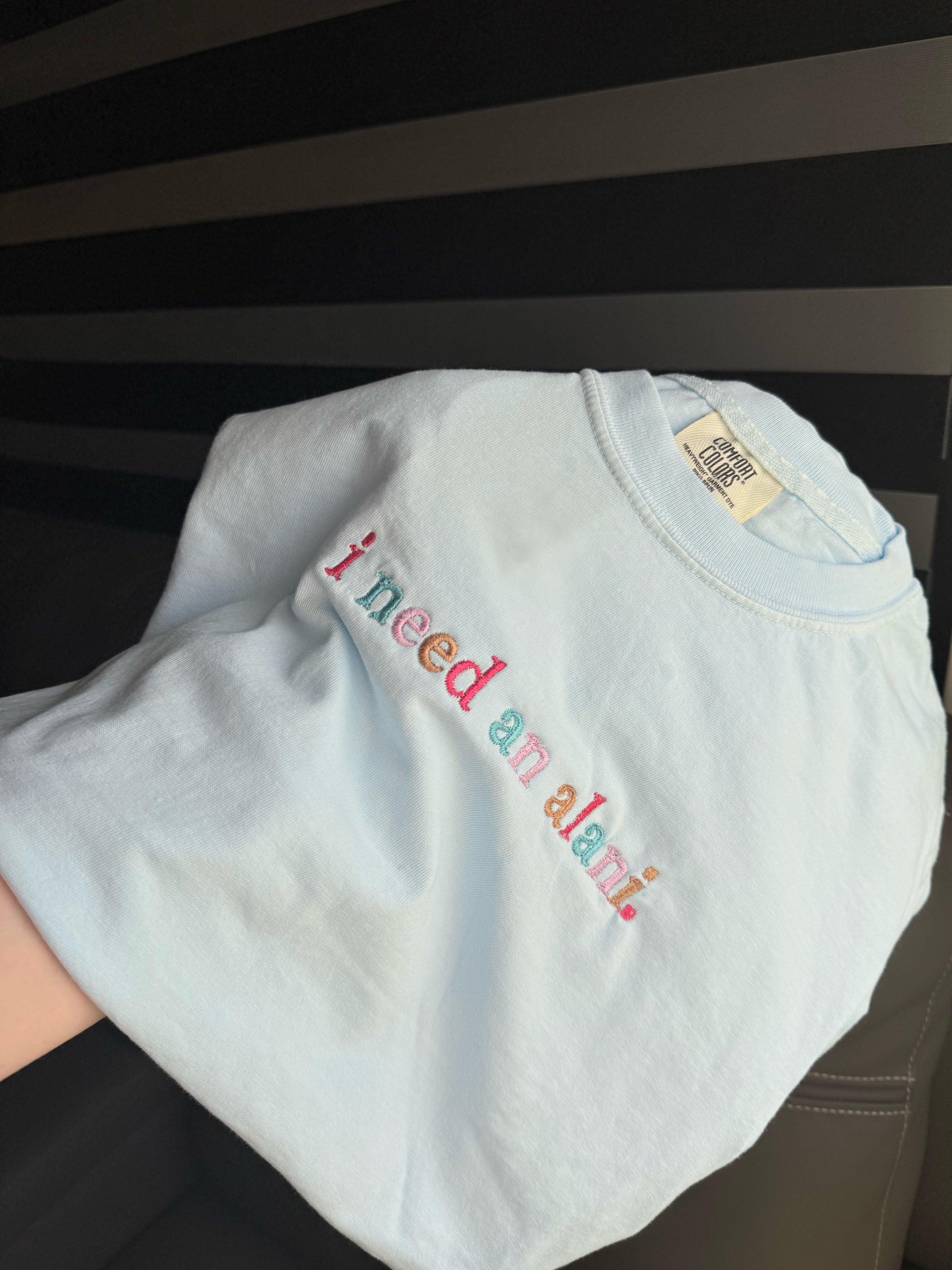 I need an alani embroidered Comfort Colors tee