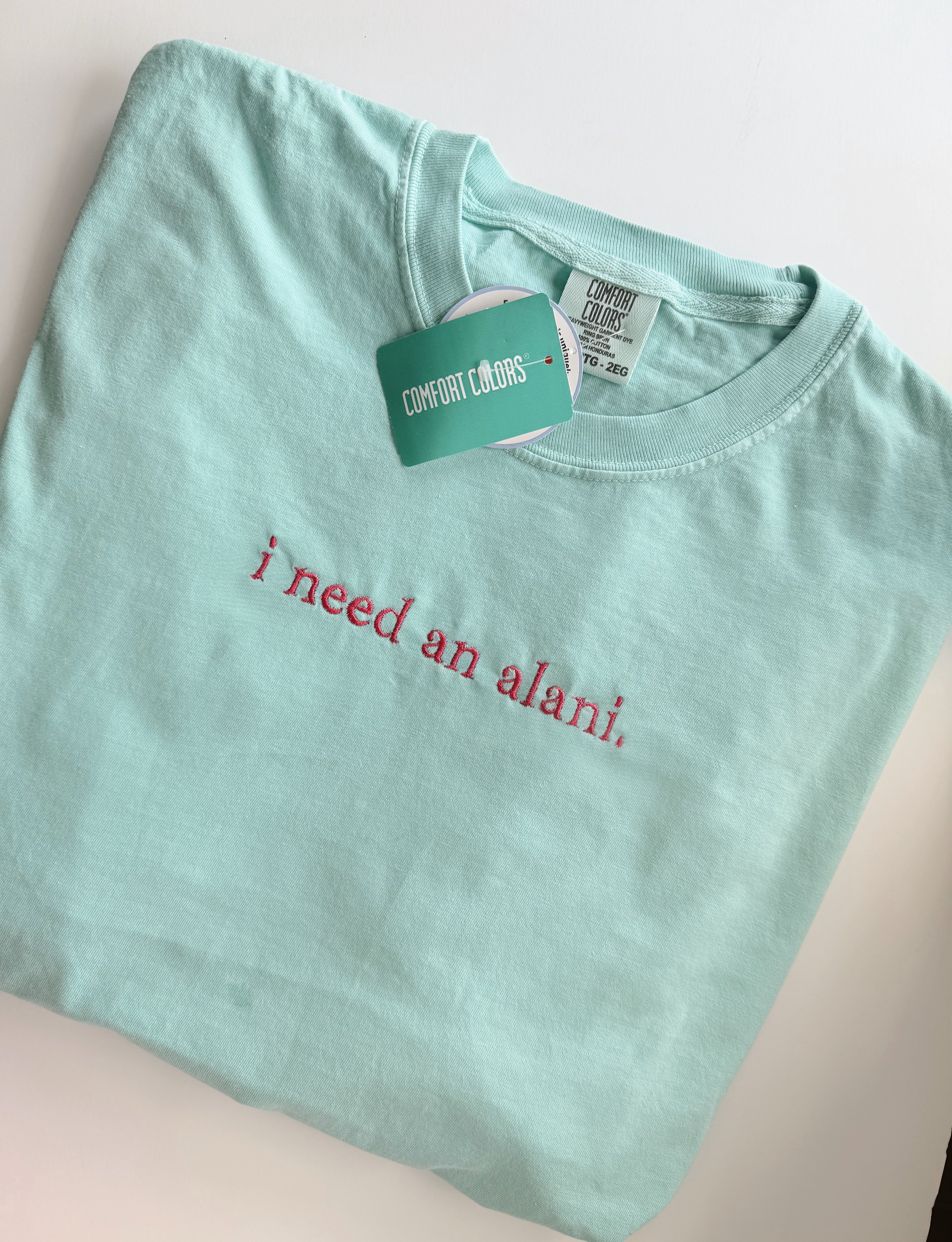 I need an alani embroidered Comfort Colors tee